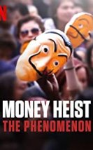 Money Heist The Phenomenon