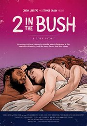 2 in the Bush A Love Story