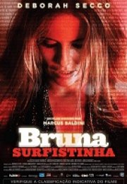 Bruna Surfistinha Erotik Film izle