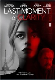 Last Moment of Clarity Türkçe Altyazılı 2020 Filmi izle