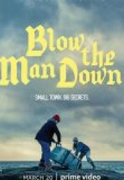 Blow the Man Down