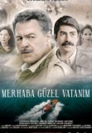 Merhaba Güzel Vatanım