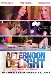 Öğlen Eğlencesi (Afternoon Delight) izle (2013)