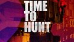 Time to Hunt