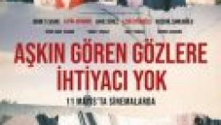 Aşkın Gören Gözlere İhtiyacı Yok