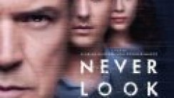 Asla Gözlerini Kaçırma